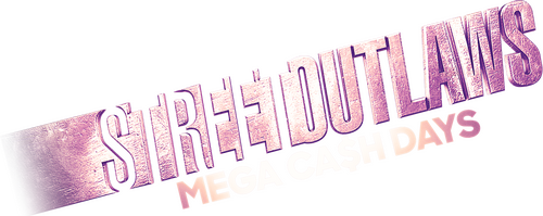 Street Outlaws: Mega Cash Days