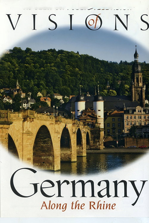 Visions of Germany: Along The Rhine