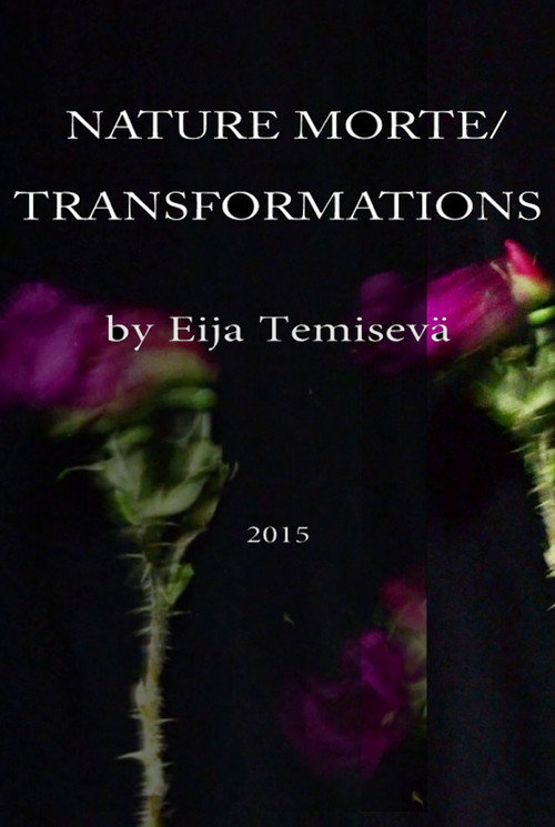 Nature Morte: Transformations