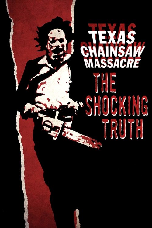 Texas Chain Saw Massacre: The Shocking Truth poster