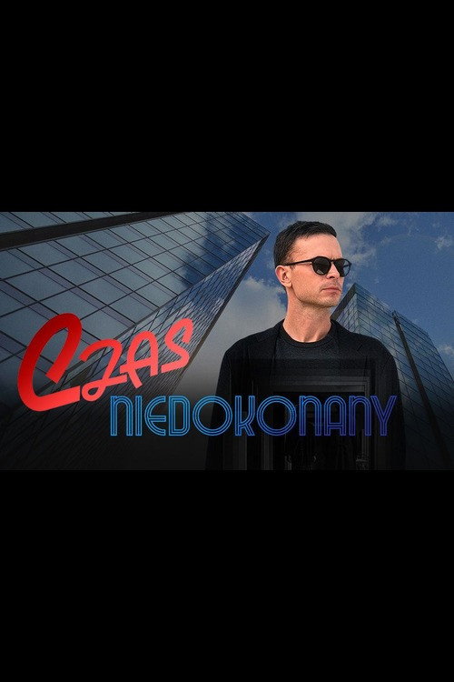 Czas Niedokonany poster