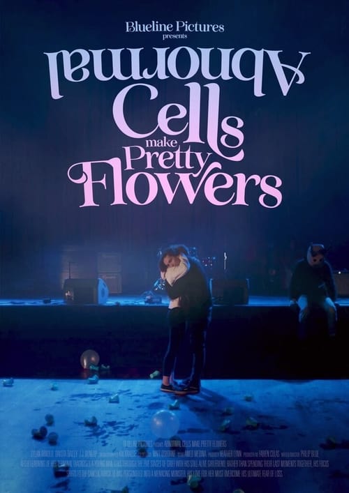 Abnormal Cells Make Pretty Flowers Movie Poster Image