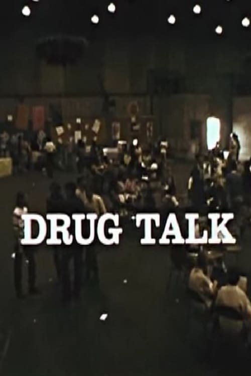 Drug Talk: Some Current Drug Programs (1972) poster
