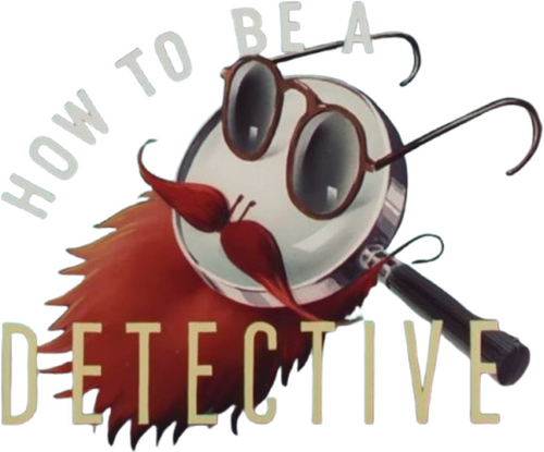 How to Be a Detective