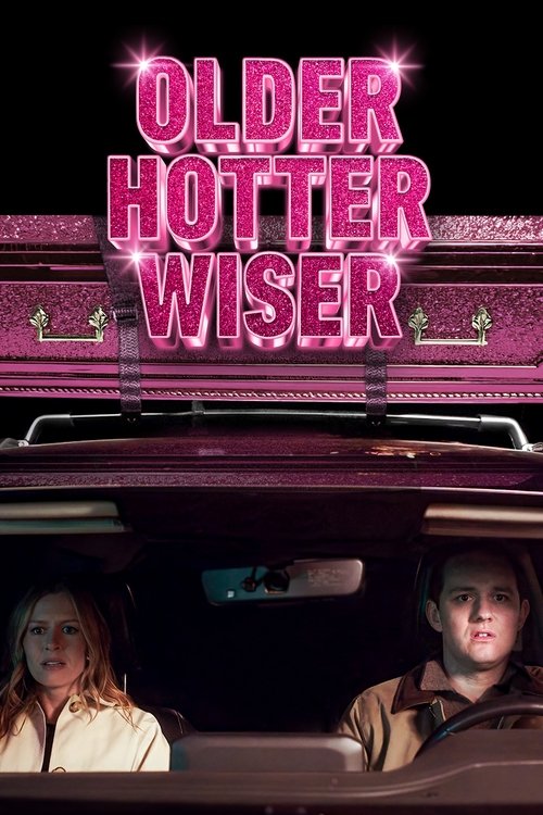 Older Hotter Wiser 2025