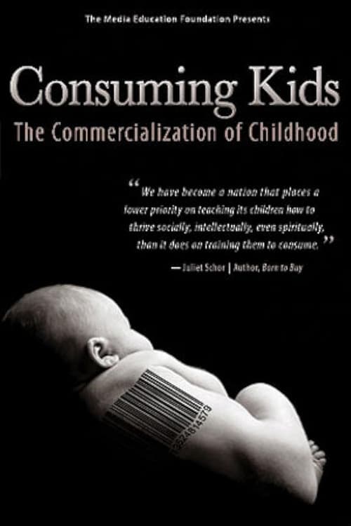 Consuming Kids: The Commercialization of Childhood (2007) poster