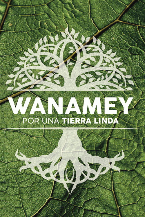 Wanamey. Por una "Tierra Linda"