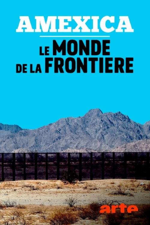 Amexica: Life in the Borderlands poster