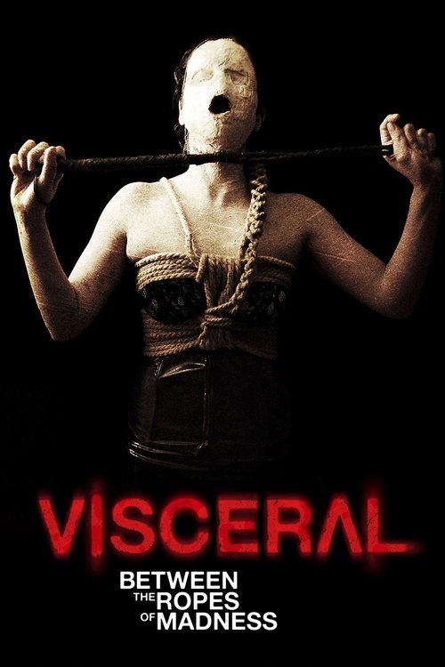 Visceral: Entre las cuerdas de la locura movie poster player
