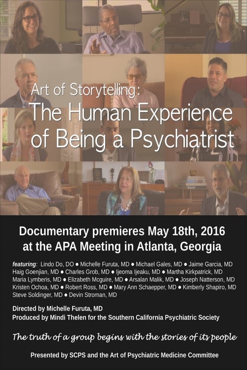 Art of Storytelling: The Human Experience of Being a Psychiatrist (2016)
