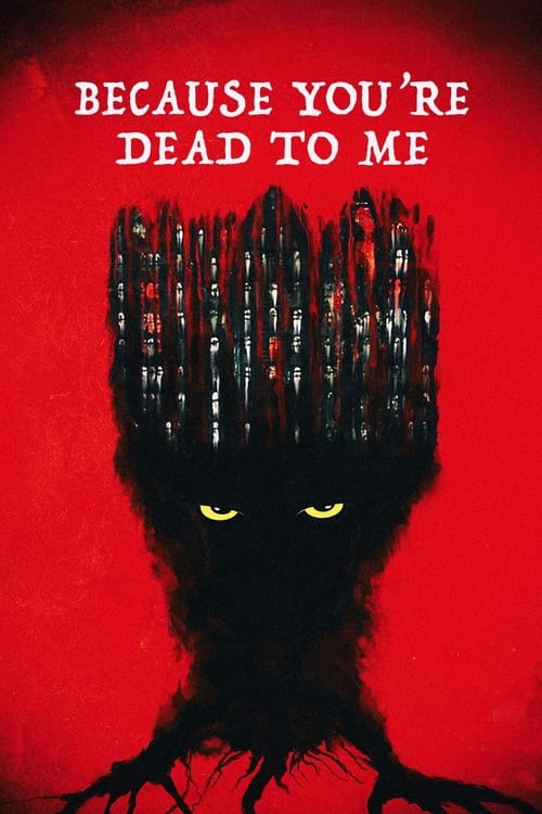 Poster do filme Because You're Dead to Me