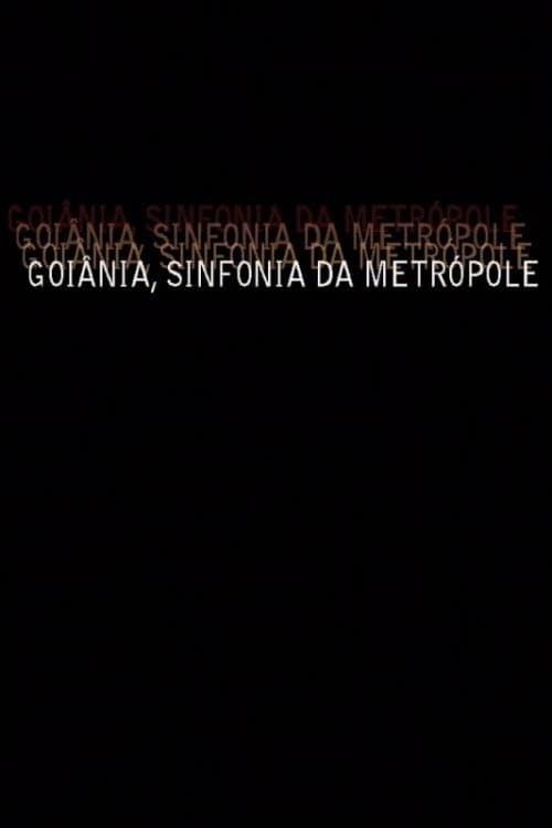 Goiânia, Sinfonia da Metrópole 2007