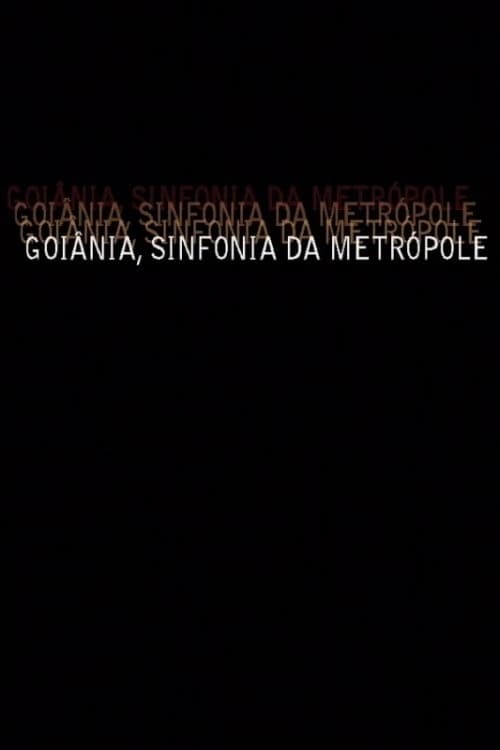 Goiânia, Sinfonia da Metrópole 2007