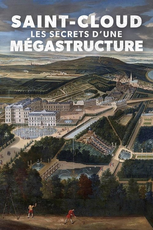 Saint-Cloud Les secrets d'une mégastructure