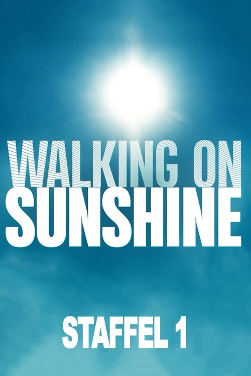 Walking on Sunshine, S01 - (2019)