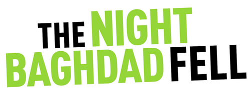 The Night Baghdad Fell