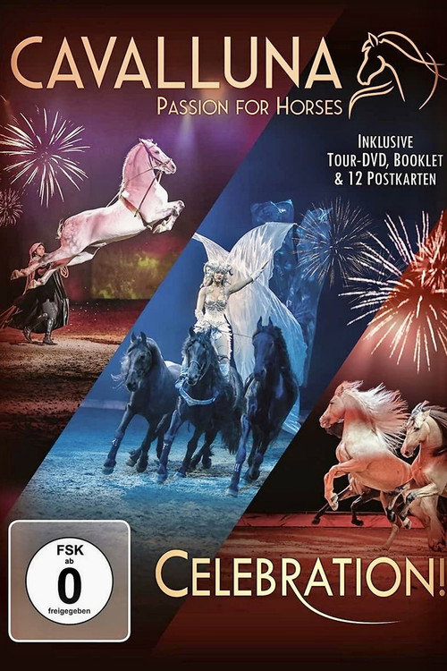 CAVALLUNA – Passion for Horses – Celebration!