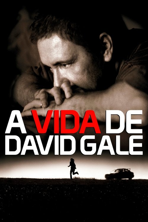 Poster do filme A Vida de David Gale