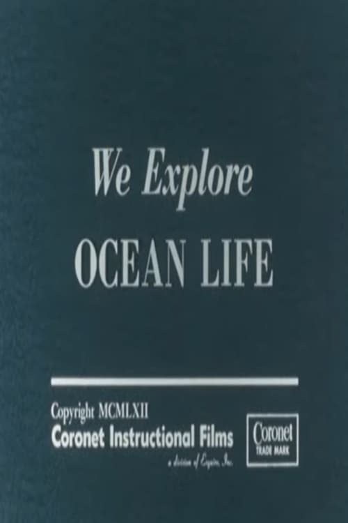 We Explore Ocean Life (1962)