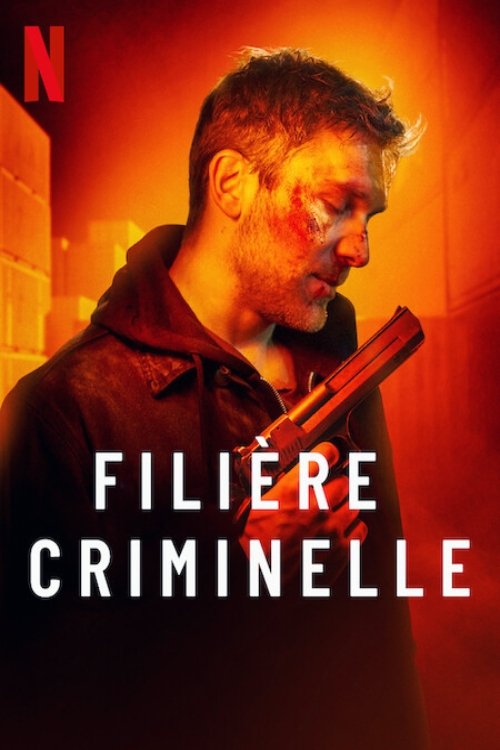 Poster image du film Filière criminelle Filière criminelle