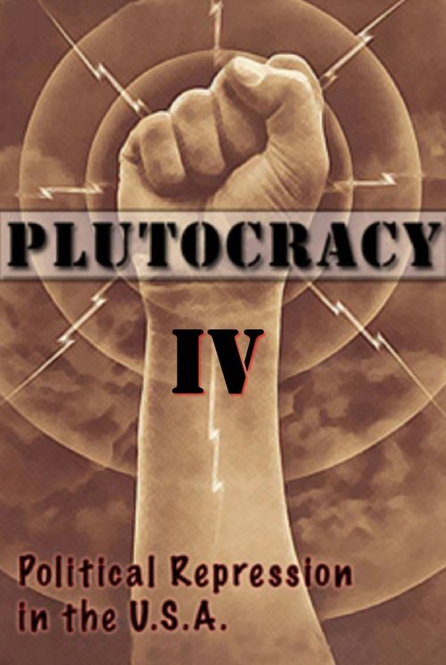 Plutocracy IV: Gangsters for Capitalism (2018)