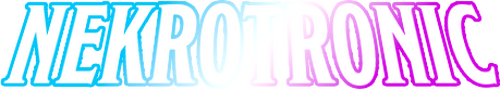 Nekrotronic