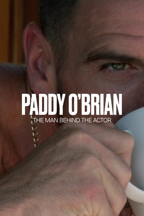 Paddy O'Brian - The Man Behind the Actor