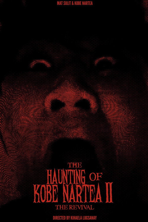 The Haunting of Kobe Nartea II: The Revival
