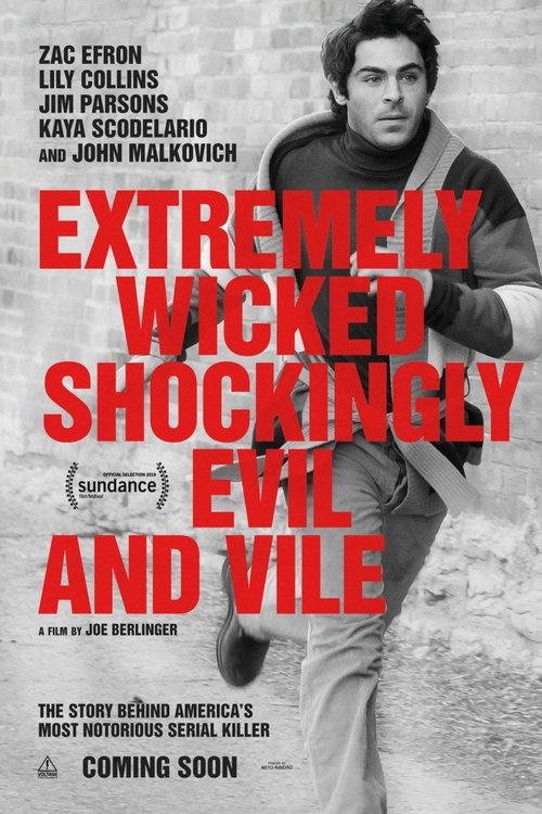 Extremely Wicked, Shockingly Evil and Vile Extremely Wicked, Shockingly Evil and Vile