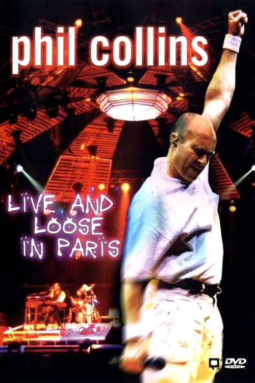 Phil Collins: Live and Loose in Paris 1997