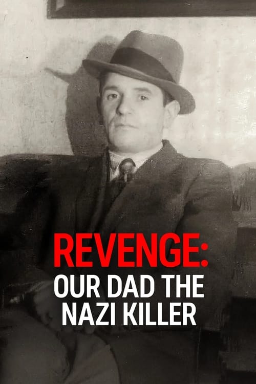 Poster Revenge: Our Dad the Nazi Killer 2023