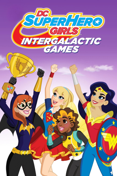 DC Super Hero Girls: Intergalactic Games poster