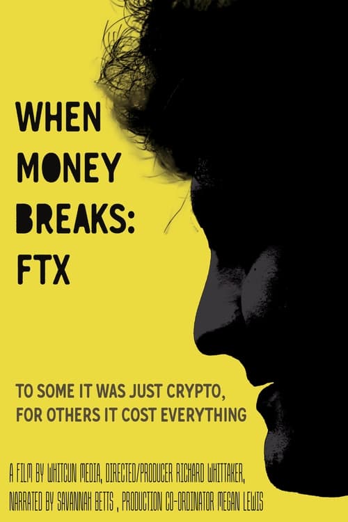 When Money Breaks: FTX poster