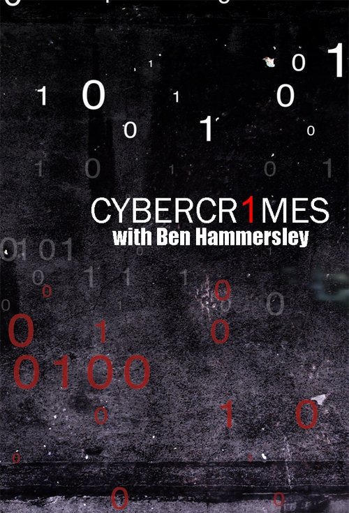 Cybercrimes With Ben Hammersley (2014)