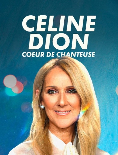 Céline Dion : Coeur de Chanteuse