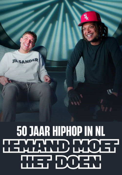 50 years Hip Hop in The Netherlands - Somebody has to do it