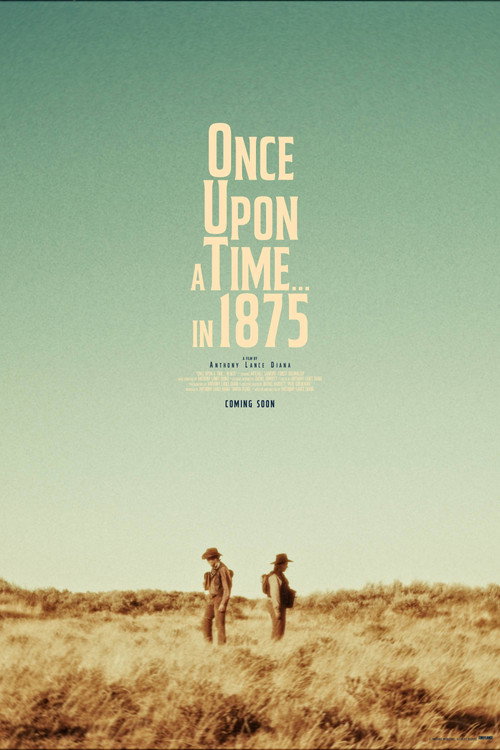 Once Upon a Time... in 1875