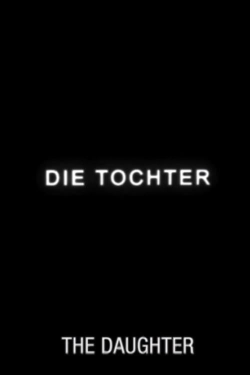Die Tochter movie poster player