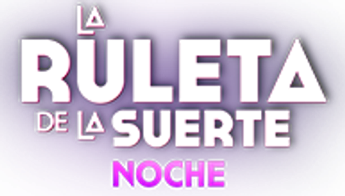 La Ruleta de la Suerte Noche