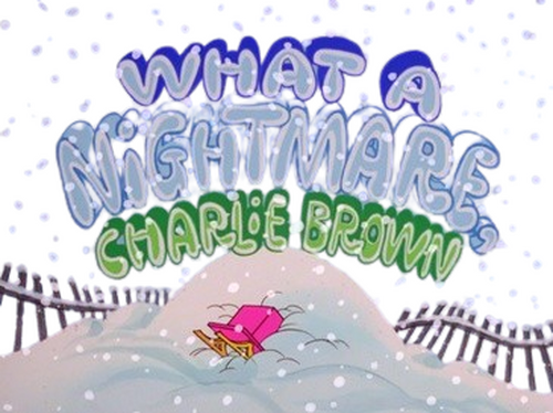 What a Nightmare, Charlie Brown!