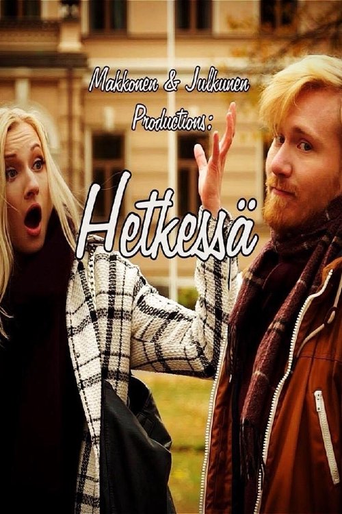 Hetkessä (2017) poster