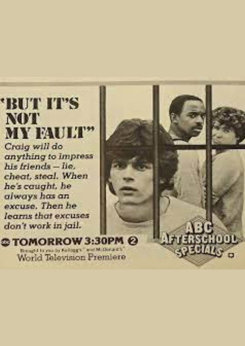 But It's Not My Fault poster