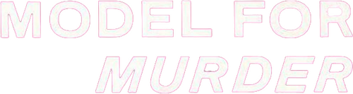 Model for Murder