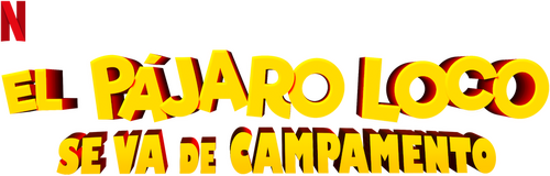 El Pájaro Loco se va de campamento