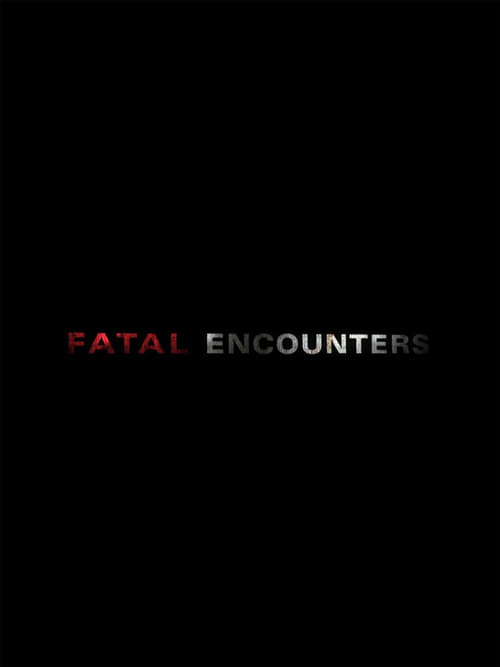 Poster Fatal Encounters