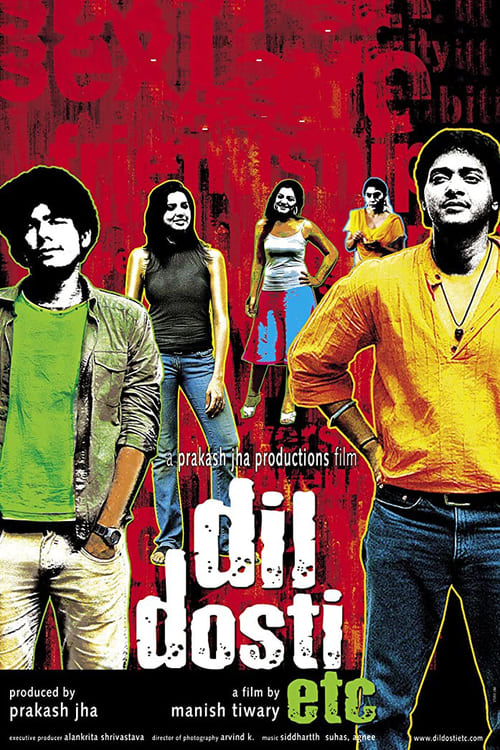 Where to stream Dil Dosti Etc