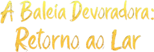 A Baleia Devoradora: Retorno ao Lar - Logo 4