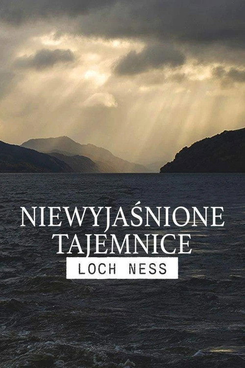 Mysteries of... Loch Ness