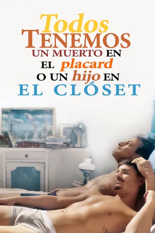 Todos tenemos un muerto en el placard o un hijo en el clóset (2020) poster