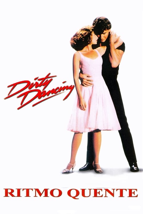 Assistir Dirty Dancing: Ritmo Quente - HD 720p Legendado Online Grátis HD